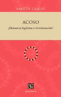 ACOSO ¿DENUNCIA LEGITIMA O VICTIMIZACION?