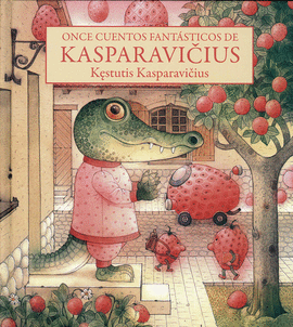 ONCE CUENTOS FANTÁSTICOS DE KASPARAVICIUS