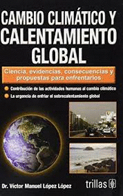 CAMBIO CLIMATICO Y CALENTAMIENTO GLOBAL