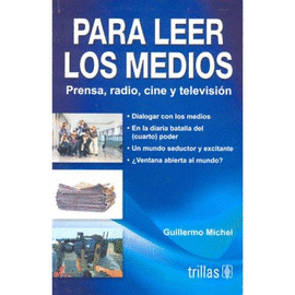 PARA LEER LOS MEDIOS