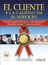 EL CLIENTE Y  LA  CALIDAD EN EL SERVICIO