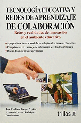 TECNOLOGIA EDUCATIVA Y REDES DE APRENDEZAJE DE COLABORACION