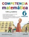 COMPETENCIA MATEMATICA 6 PRIM LIBRO Y CUADERNO