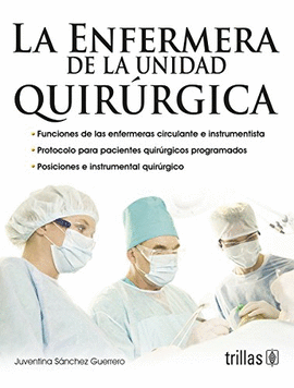 LA ENFERMERIA DE LA UNIDAD QUIRURGICA