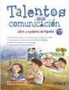 TALENTOS DE LA COMUNICACION 6 L Y C ESPAÑOL