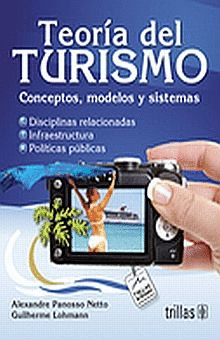 TEORIA DEL TURISMO CONCEPTOS MODELOS Y SISTEMAS
