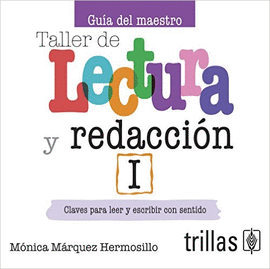 TALLER DE LECTURA Y REDACCION 1: GUIA DEL MAESTRO CD