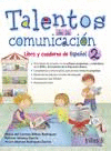 TALENTOS DE LA COMUNICACION 2 L Y C ESPAÑOL