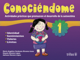 CONOCIENDOME 1: ACTIVIDADES PRACTICAS QUE PROMUEVEN EL DESARROLLO DE LA
