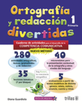 ORTOGRAFIA Y REDACCION DIVERTIDAS 1. PRIMARIA