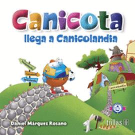 CANICOTA LLEGA A CANICOLANDIA