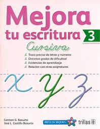 MEJORA TU ESCRITURA 3. CURSIVA. PRIMARIA