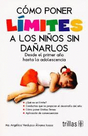 CÓMO PONER LÍMITES A LOS NIÑOS SIN DAÑARLOS