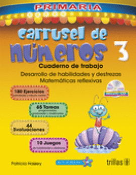 CARRUSEL DE NUMEROS 3: CUADERNO DE TRABAJO. INCLUYE CD