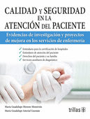 CALIDAD Y SEGURIDAD EN LA ATENCION DEL PACIENTE
