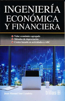 INGENIERIA ECONOMICA Y FINANCIERA
