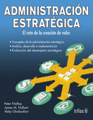 ADMINISTRACION ESTRATEGICA EL RETO DE LA CREACION DE VALOR