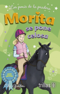 MORITA SE PONDE CELOSA