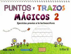 PUNTOS Y TRAZOS MAGICOS 2 NUEVA EDIC