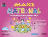 MAXI MATERNAL ACTIVIDADES ORIENTADAS A LA FORMACION INTEGRAL