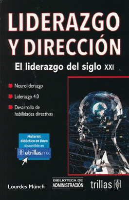 LIDERAZGO Y DIRECCION EL LIDERAZGO DEL SIGLO XXI