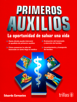 PRIMEROS AUXILIOS, LA OPORTUNIDAD DE SALVAR UNA VIDA 7 EDICION