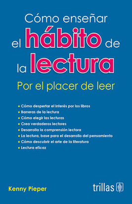COMO ENSEÑAR EL HABITO DE LA LECTURA POR EL PLACER DE LEER