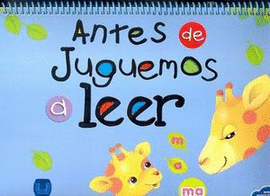 ANTES DE JUGUEMOS A LEER