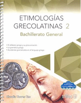 ETIMOLOGIAS GRECOLATINAS 2. BACHILLERATO GENERAL