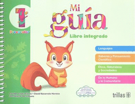 MI GUÍA. LIBRO INTEGRADO 1 / PREESCOLAR