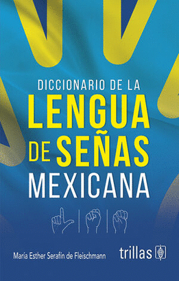DICCIONARIO DE LA LENGUA DE SEÑAS MEXICANA