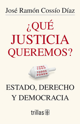 ¿QUE JUSTICIA QUEREMOS?