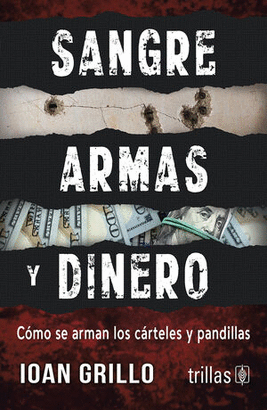 SANGRE, ARMAS Y DINERO