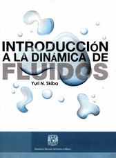 INTRODUCCIÓN A LA DINÁMICA DE FLUIDOS