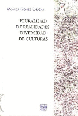 PLURALIDAD DE REALIDADES DIVERSIDAD DE CULTURAS