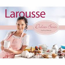 DULCES BESOS LIBROS LAROUSSE