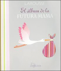 ALBUM DE LA FUTURA MAMA