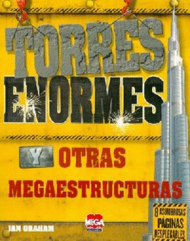 TORRES ENORMES Y OTRAS MEGAESTRUCTURAS