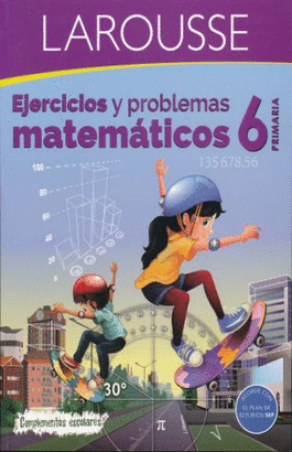 EJERCICIOS Y PROBLEMAS MATEMATICOS 6 PRIMARIA