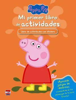 PEPPA PIG -MI PRIMER LIBRO DE ACTIVIDADES