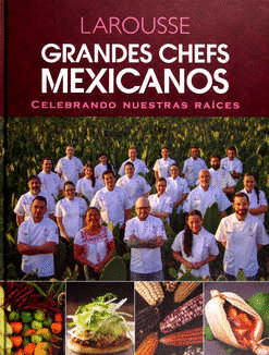 GRANDES CHEFS MEXICANOS CELEBR /PD.