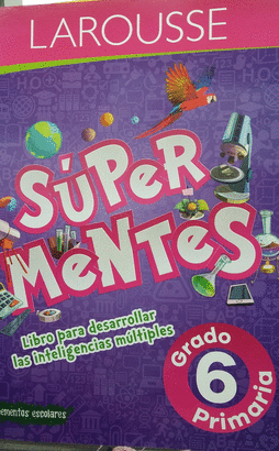 SUPER MENTES 6° PRIMARIA