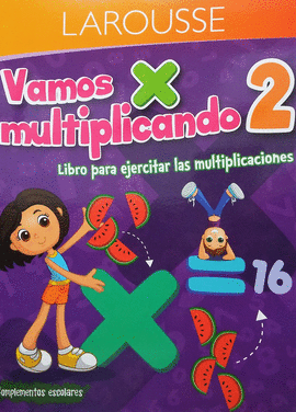 VAMOS MULTIPLICANDO 2° PRIMARIA