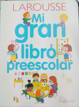 MI GRAN LIBRO PREESCOLAR