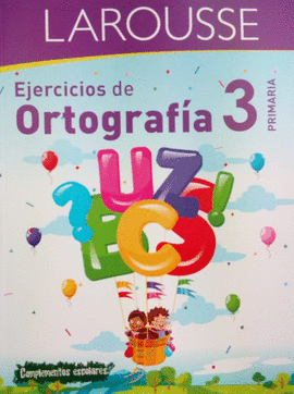 EJERCICIOS DE ORTOGRAFIA 3 PRIMARIA