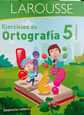 EJERCICIOS DE ORTOGRAFIA 5 PRIMARIA