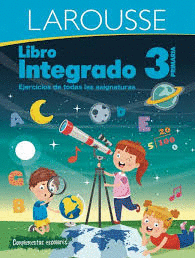 LIBRO INTEGRADO LAROUSSE 3