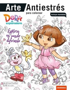 ARTE ANTIESTRÉS - DORA EXPLORA UN MUNDO DIFERENTE