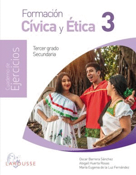 FORMACIÓN CÍVICA Y ÉTICA 3. CUADERNO DE EJERCICIOS