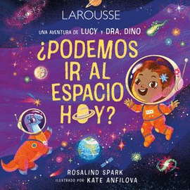 LAS AVENTURAS DE LUCY Y DR. DINO ¿PODEMOS IR AL ESPACIO HOY